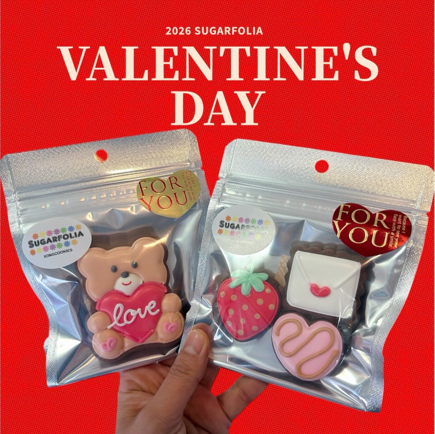 VALENTINE’S DAY 2026 
SUGARFOLIAのバレンタインは
限定ココアクッキーがベース

コクのあるココア生地に、
なめらかなアイシングが相性抜群。
この時期だけの数量限定アイシングクッキーです。

大切な人へ
「FOR YOU」の気持ちを込めて…

店頭・数量限定販売となります。
気になる方はお早めに🧸